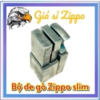 [Giá sỉ Zippo] Bộ đe gò Zịppo slim
