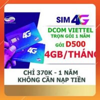 GIÁ SIÊU YÊU SIM  VIETTEL D500 TẶNG 48GB/NĂM XÀI TRỌN 1 NĂM KHÔNG NẠP TIỀN GIÁ SIÊU YÊU