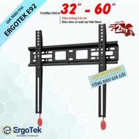 Giá Treo Tivi Siêu Mỏng 2.6 cm ErgoTek E92 32 - 60 Inch - Khung Kệ Treo Tivi Sát Tường Cố Định [ Rẻ Hơn NB D2F ]