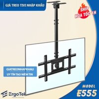 Giá Treo Tivi Thả Trần ErgoTek E555 32 - 70 Inch - Khung Treo Tivi Ngược Trần Nhập Khẩu [ Rẻ Hơn T560 ]