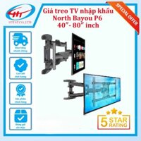 Giá treo TV nhập khẩu North Bayou P6 40″- 80″ inch/NB P4 (32-55inch)-Hàng chính hãng