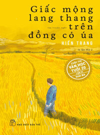 Giấc Mộng Lang Thang Trên Đồng Cỏ Úa