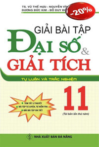 Giải Bài Tập Đại Số Và Giải Tích 11 - Tự Luận Và Trắc Nghiệm