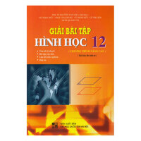 Giải Bài Tập Hình Học Lớp  12 Nâng Cao