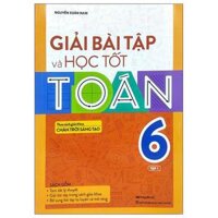 Giải Bài Tập Và Học Tốt Toán 6 - Tập 1 Theo Sách Giáo Khoa Chân Trời Sáng Tạo