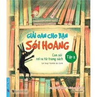 Giải Oan Cho Bạn Sói Hoang Tập 2 Con Sói Rơi Ra Từ Trang Sách - Bản Quyền