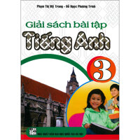 Giải Sách Bài Tập Tiếng Anh 3