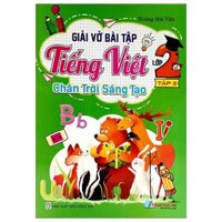 Giải Vở Bài Tập Tiếng Việt Lớp 2 - Tập 2 Chân Trời Sáng Tạo 2022