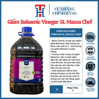 Giấm Balsamic Metro Chef Chuyên Dùng Nhà Hàng - Khách Sạn 5L [Nhập Khẩu Ý]