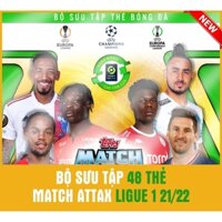 GIẢM GIÁ - BST Album thẻ in Match Attax 2021/2022 Ligue 1