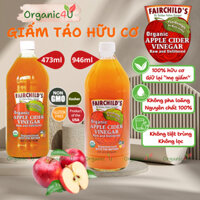 Giấm Táo Hữu Cơ FAIRCHILD'S Mỹ Có Giấm Cái, Dấm Táo Giảm Cân Ăn Kiêng Eatclean Không Lọc 473ml 946ml