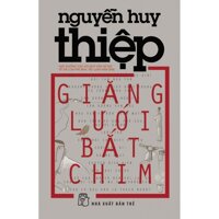 Giăng Lưới Bắt Chim (Tái Bản 2016)