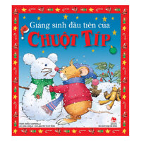 Giáng Sinh Đầu Tiên Của Chuột Típ Tái Bản 2019