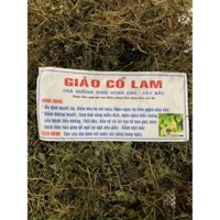 GIẢO CỔ LAM / GIẢO CỔ LAM 5 LÁ / GIẢM MỠ MÁU,ỔN ĐỊNH HUYẾT ÁP,GAN NHIỄM MỠ / GIẢO CỔ LAM RỪNG TÂY BẮC (GÓI 1KG)