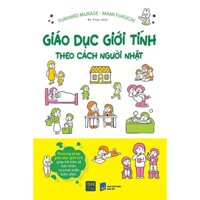 Giáo dục giới tính theo cách người Nhật - Yukihiro Murase, Mami Fukuchi