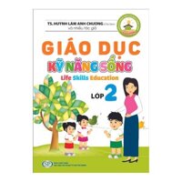 Giáo Dục Kỹ Năng Sống - Lớp 2