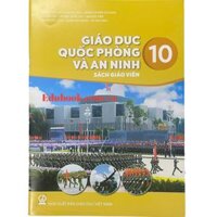 Giáo dục quốc phòng và an ninh lớp 10 Sách giáo viên - Kết nối tri thức với cuộc sống