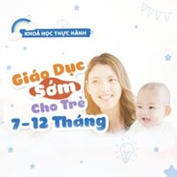 Giáo dục sớm - Phát triển toàn diện cho trẻ 7 - 12 tháng Bibabo