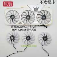 Giao hàng trong 24 giờ = KAMI RTX2080Ti 11G HOF Thẻ đồ họa Quạt làm mát Máy tính Trò chơi độc lập Quạt Card đồ họa