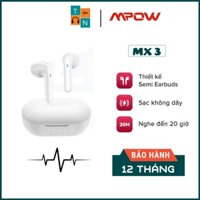 【Giao nhanh】Tai Nghe True Wireless MPOW MX3, Sạc Không Dây, BT 5.0, Cảm Ứng, Kháng Nước IPX4 - Chính Hãng BH 12T