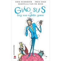 GIÁO SƯ S VÀ ÔNG VUA NGHIỆN GAME