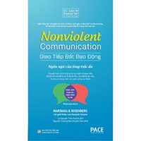 Giao Tiếp Bất Bạo Động Nonviolent Communication - 2023