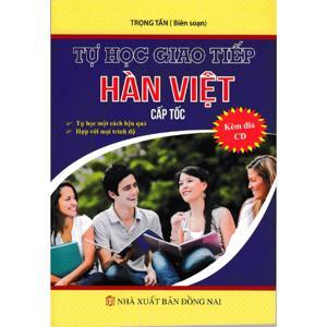 Giao Tiếp Hàn - Việt Cấp Tốc - Kèm CD