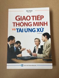 Giao Tiếp Thông Minh Và Tài Ứng Xử