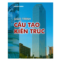 Giáo Trình Cấu Tạo Kiến Trúc