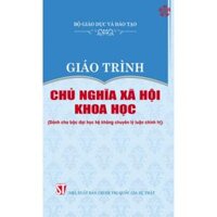 Giáo Trình Chủ Nghĩa Xã Hội Khoa Học Dành cho bậc đại học hệ không chuyên lý luận chính trị