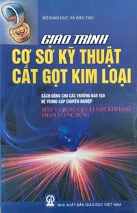 Giáo trình cơ sở kỹ thuật cắt gọt kim loại - Máy và dụng cụ cắt gọt kim loại - phạm vi ứng dụng dù