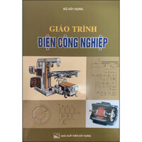 Giáo Trình Điện Công Nghiệp Tái Bản