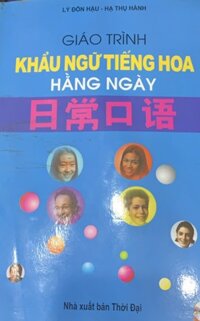 Giáo trình khẩu ngữ tiếng hoa hàng ngày