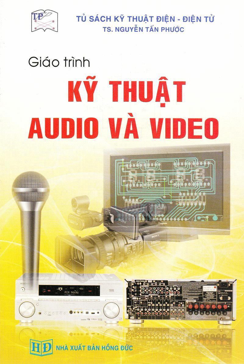 Giáo Trình Kỹ Thuật Audio Và Video