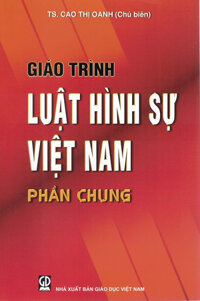 GIÁO TRÌNH LUẬT HÌNH SỰ VN  PHẦN CHUNG