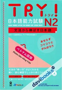 Giáo Trình Luyện Thi Năng Lực Tiếng Nhật N2 TRY (Phiên Bản Tiếng Việt KÈM CD)