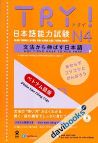 Giáo Trình Luyện Thi Năng Lực Tiếng Nhật N4 TRY (Phiên Bản Tiếng Việt KÈM CD)