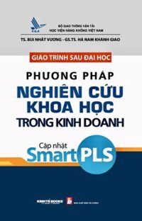 Giáo Trình Sau Đại Học Phương Pháp Nghiên Cứu khoa học Trong Kinh Doanh Cập Nhật Smart PLS