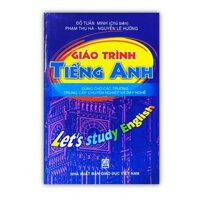 Giáo trình Tiếng Anh Trung học chuyên nghiệp - Đại học