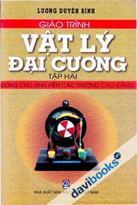 Giáo Trình Vật Lý Đại Cương Tập 2 Dùng Cho Sinh Viên Các trường Cao Đẳng