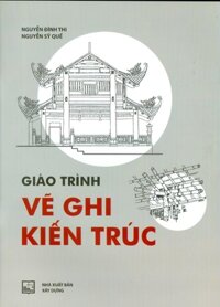 Giáo Trình Vẽ Ghi Kiến Trúc