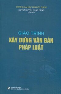 Giáo Trình XÂY DỰNG VĂN VĂN BẢN PHÁP LUẬT