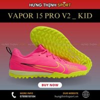 Giày Bóng Đá Trẻ Em Nike Mercurial Vapor 15 Pro Hồng Đế Nõn Chuối Cổ Lửng V2 TF