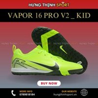 Giày Bóng Đá Trẻ Em Nike Mercurial Vapor 16 Pro V2 Xanh Lá Vạch Đen Cổ Lửng TF