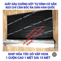 GIẤY DẦU CHỐNG DỘT -MÀNG CHỐNG THẤM TỰ DÍNH CAO 1M x 15 MÉT CÓ SẴN KEO CHỈ CẦN BÓC RA DÁN -KUKDONG HÀN QUỐC -HOẢ TỐC
