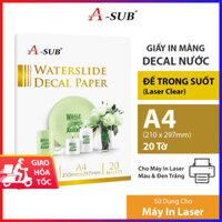 Giấy In Màng Decal Nước A-Sub, Trong Suốt (Laser Clear) A4 (21 x 29.7cm) 20 Tờ Dùng Cho Máy In Laser