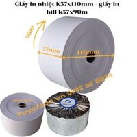 Giấy in nhiệt K57x110mm - giấy in bill k57x90m
