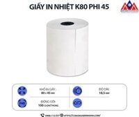 Giấy in nhiệt K80 phi 45