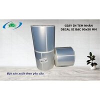 Giấy in tem nhãn decal xi bạc 90x50 mm