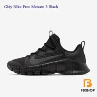 Giày Nike Free Metcon 3 Black | Sức Mạnh Ổn Định và Linh Hoạt